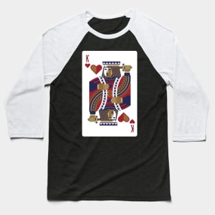 KING OF HEARTS BECAUSE YOU ARE THE KING OF HEARTS Baseball T-Shirt